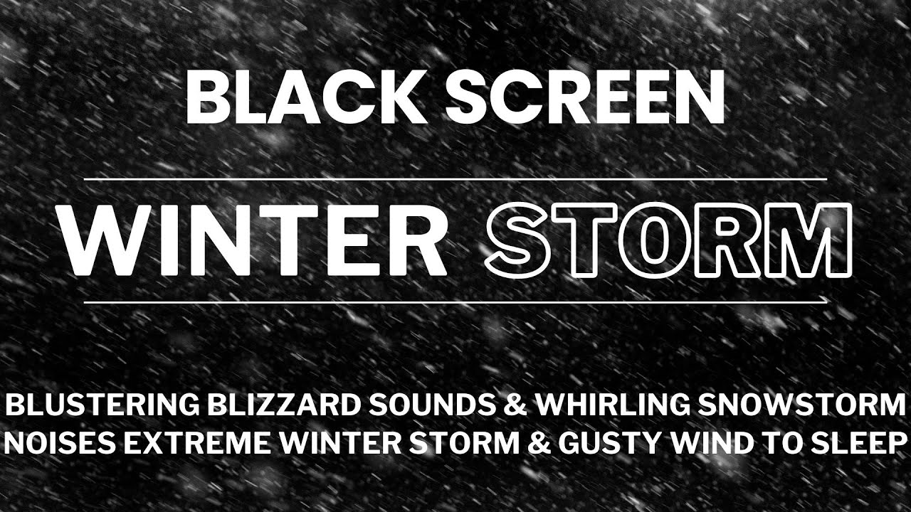 Blustering Blizzard Sounds & Whirling Snowstorm Noises | Extreme Winter ...
