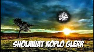 SHOLAWAT KOPLO TERBARU -   BASS ANTEP GLERR