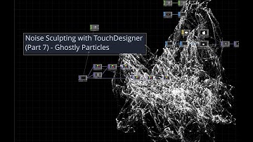 Noise Sculpting with TouchDesigner (Part 7) -  Ghostly Particles