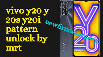 Y20 Y20i Y20s Pattern Lock And FRP Lock By Mrt 2021 newfirmwares.com