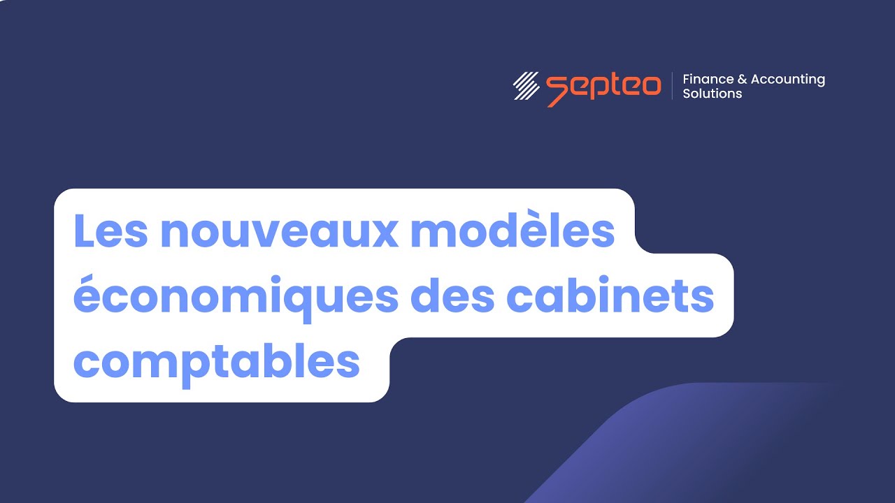 Les nouveaux modèles économiques des cabinets comptables