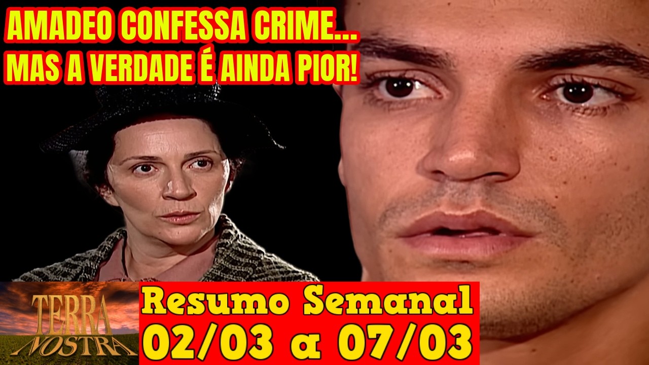 Terra Nostra - 😍 Resumo Semanal da Novela Terra Nostra de 02 a 07 de Março!
