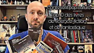 Mon top 10 des livres de science fiction et de fantastique