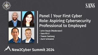 Panel | Your First Cyber Role: Aspiring Cybersecurity Professional to Employed by SANS Institute 299 views 1 month ago 56 minutes