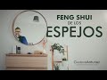 ㊗️ Feng Shui: ESPEJOS 🔄 (pros y contras de su uso en cada espacio de la casa)