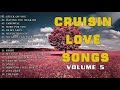 CRUISIN Love Songs Volum 6  - Compilation of Old Love Songs 2021