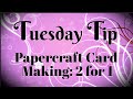 Papercraft Card Making Ideas You'll Love That Save Time