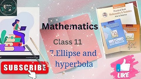 7. Ellipse and Hyperbola / Class 11/ Maths Practical Solutions #class11