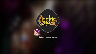 Electric Haze Livestream RECAP