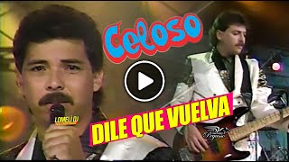 1991 - Grupo CELOSO - DILE QUE VUELVA - EN Vivo - Ex Toppaz -