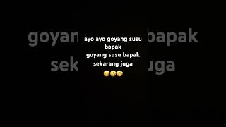Download Mp3 ayo ayo goyang susu bapak 🤣🤣🤣 Gudang lagu Download Mp3 ayo ayo goyang susu bapak 🤣🤣🤣