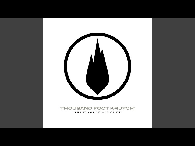Thousand Foot Krutch - What Do We Know?