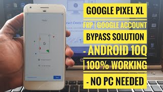 Google Pixel XL Google Account Bypass - 100% Working Without PC