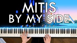 MitiS - By My Side (feat. Tedy) (Piano Cover | Sheet Music)