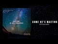 Soaking in His Presence - Come He&#39;&#39;s Waiting | Official Audio