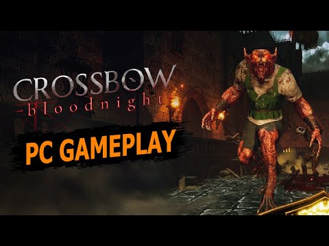 Crossbow Bloodnight Gameplay PC | Death is inevitable in This Game