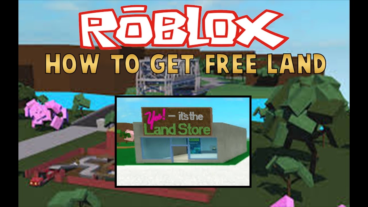 how to get free land in roblox lumber tycoon 2