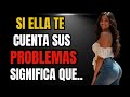 Cuando una mujer comparte sus problemas contigo, esto es lo que realmente busca | Estoicismo