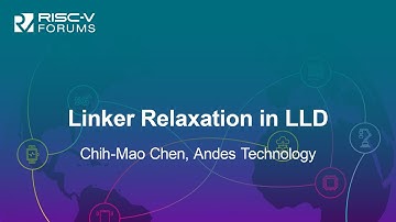 Linker Relaxation in LLD - Chih-Mao Chen, Andes Technology