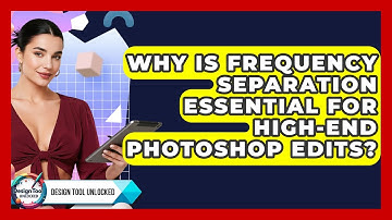 Why Is Frequency Separation Essential For High-end Photoshop Edits? - Design Tool Unlocked