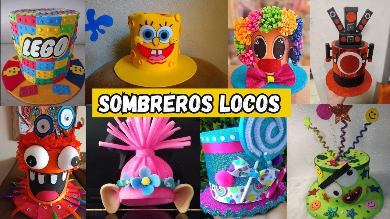 Recopilacion 100 ideas de SOMBREROS LOCOS para niña y niño.  2024 Día del Niño 