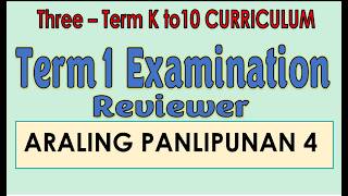 Term 1 Examination Reviewer Araling Panlipunan 4