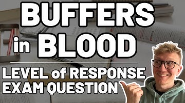 Buffers in Blood Exam Question || OCR Chemistry || Level of Response