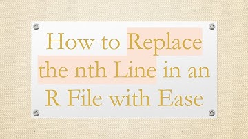 How to Replace the nth Line in an R File with Ease
