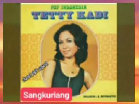 Tetty Kadi - Sangkuriang