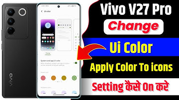 Vivo V27 Pro Change Ui Color Setting Kaise On Kare | How To Apply Color To icons On Vivo V27 Pro