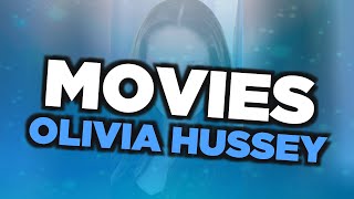 Best Olivia Hussey movies