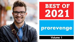 r/prorevenge // Best prorevenge of 2021 – volume 1 [1HR]