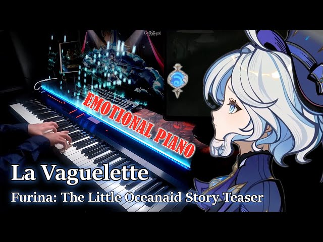 La Vaguelette/Genshin Impact 4.2 Furina The Little Oceanaid Story Teaser Emotional Piano Arrangement class=