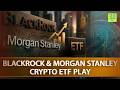 BlackRock’s BTC Income ETF & Morgan Stanley’s In-kind Conversions Boost Optimism | 3.0 TV