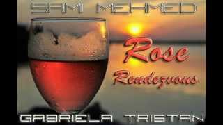 SAMI ft. Gabriela Tristan - Rosé Rendezvous