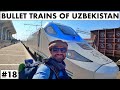 THE BULLET TRAINS OF UZBEKISTAN - AFROSIYOB