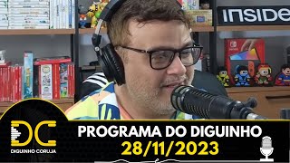 Programa do Diguinho -  28/11/2023