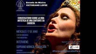 Conversatorio virtual episodio 12 - Soprano #MonicaFerracani (Argentina)