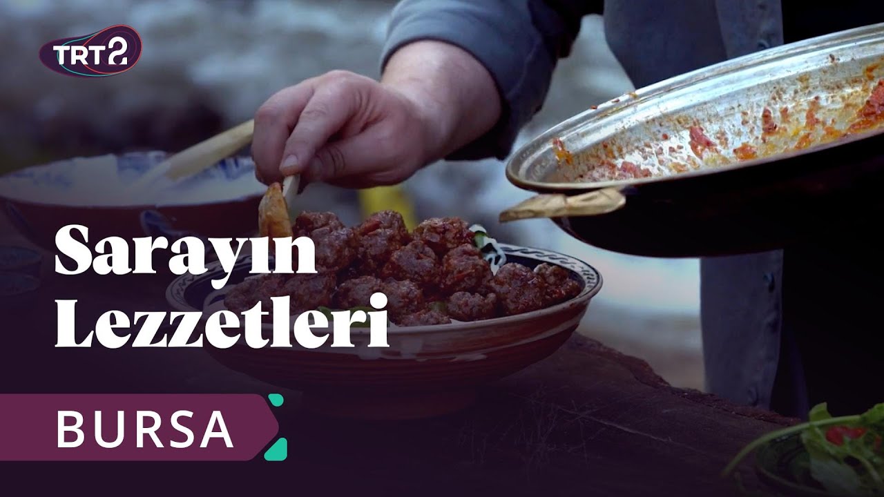 Sarayın Lezzetleri | Bursa | 13. Bölüm @trt2