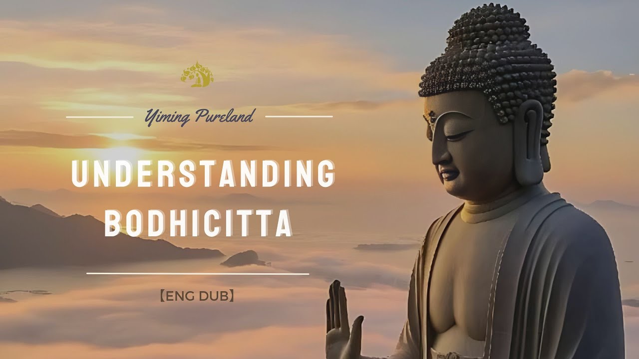 【ENG DUB】03 Understanding Bodhicitta 认识菩提心 
