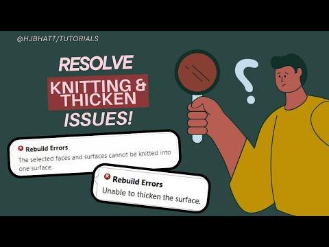 Fix Thicken and Knit Surface Issues in SolidWorks | Trouble-Free SolidWorks