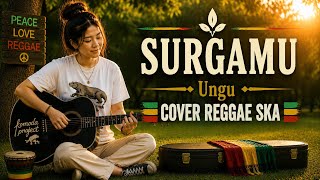 SURGAMU - Ungu || REGGAE SKA COVER 