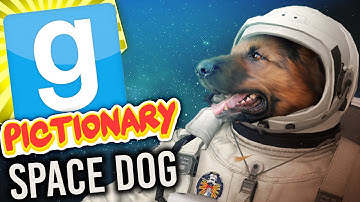 Gmod Pictionary - Space Dog (Garry