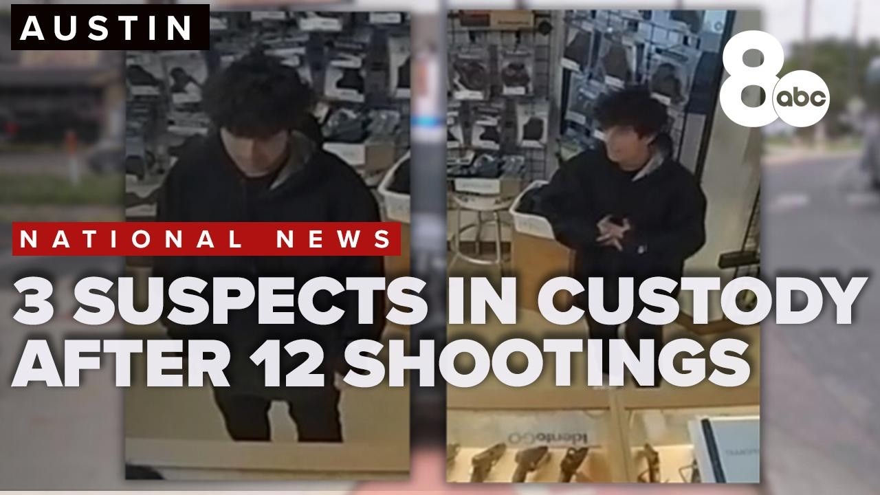 3 suspects apprehended following 12 shootings in Austin - YouTube
