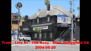 Famous Train - Something More - Live At - The Roxy - West Hollywood CA 2004-05-20 Net Worth