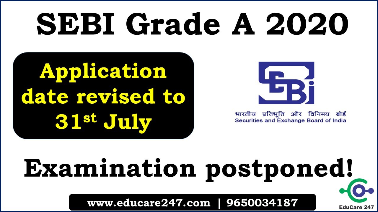 SEBI Grade A Examination postponed | New online Application date - 31st July | SEBI Grade A 2020