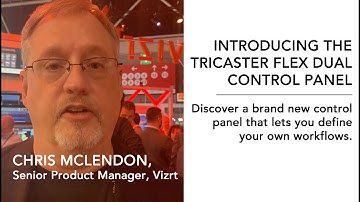 Define your own workflow with the TriCaster Flex Dual Control Panel