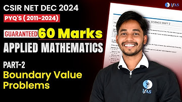 Most Important PYQs of Boundary Value Problems | CSIR NET 2024 Applied Mathematics | Part - 2