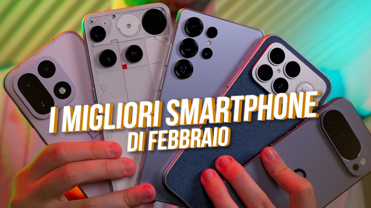 I MIGLIORI SMARTPHONE di FEBBRAIO ed i più venduti del mese precedente!