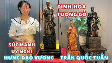 Tinh hoa tượng gỗ Trần Quốc Tuấn từ chất liệu Mun hoa Lào quý hiếm | Biểu tượng sức mạnh và uy nghi